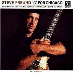 Steve Freund - C For Chicago [Import anglais]