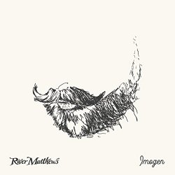 River Matthews - Imogen