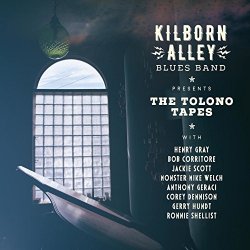 Kilborn Alley Blues Band - The Tolono Tapes