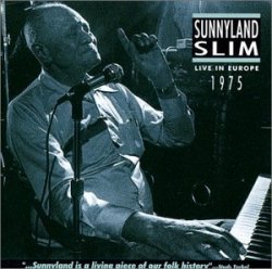 Sunnyland Slim - Live in Europe 1975 [Import USA]