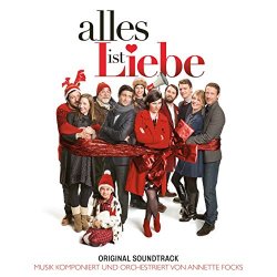 Annette Focks - Alles ist Liebe (Original Motion Picture Soundtrack)