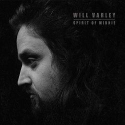 Will Varley - Spirit of Minnie