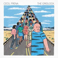 Cecil Frena - The Gridlock [Explicit]