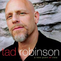 Tad Robinson - A New Point Of View [Import anglais]