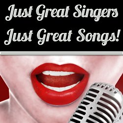 Various Artists - Just Great Singers - Just Great Songs!
