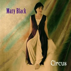 Mary Black - Circus