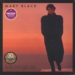 Mary Black - By the Time It Gets Dark [Import USA]