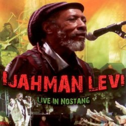 Ijahman Levi Live in Nostang