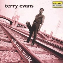 Terry Evans - Walk That Walk [Import anglais]