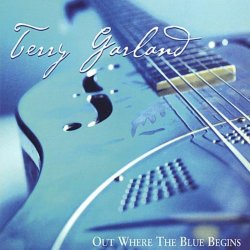 Terry Garland - Out Where the Blue Begins