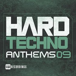   - Hard Techno Anthems, Vol. 09