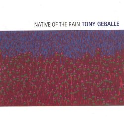 Tony Geballe - Native of the Rain