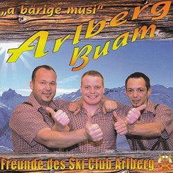 Arlberg Buam - A b&auml;rige Musi