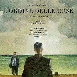 Sergio Marchesini, New Landscapes Trio, Sofia Labropoulou, Leonardo Sapere, Elia Casu, Yusra Warsama - L'ordine delle cose (feat. New Landscapes Trio, Sofia Labropoulou, Leonardo Sapere, Yusra Warsama, Elia Casu)