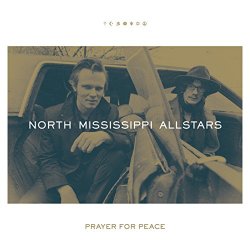 North Mississippi Allstars - Prayer for Peace