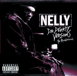 Nelly - Da Derrty Versions: The Re-invention (Japan / UK Version)