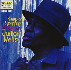 Junior Wells - Keep On Steppin' (The Best Of)