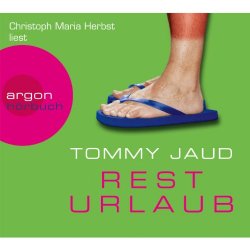 Tommy Jaud - Resturlaub (gekürzt)