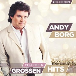 Andy Borg - Meine ersten gro&szlig;en Hits