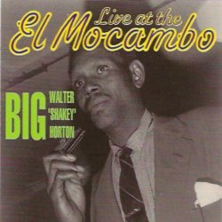 Walter Horton - Live at the El Mocambo