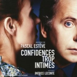 Pascal Estève - Confidences trop intimes