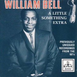 William Bell - Little Something Extra