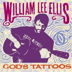 William Lee Ellis - God's Tattoos [Import USA]