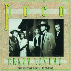 Poco - Crazy Loving / Best of
