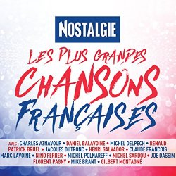   - Nostalgie les plus grandes chansons françaises