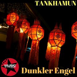 TANKHAMUN - Dunkler Engel (El Brujo Remix)