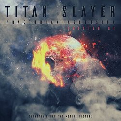 Titan Slayer - Praetorian Ascension: Chapter 01
