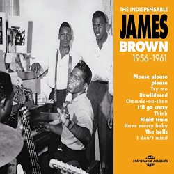 The Browns - James Brown 1956-1961 (The Indispensable)