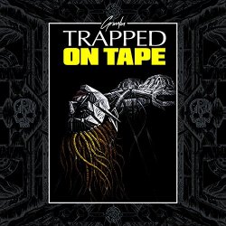 Grimlin - Trapped on Tape [Explicit]