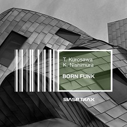 Takashi Kurosawa, Ken Nishimura - Born Funk