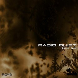 Radio Quiet - Black Snow