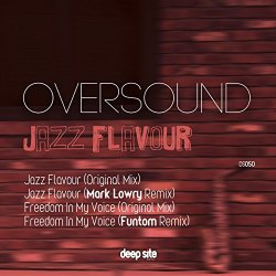 OverSound - Jazz Flavour (Mark Lowry Remix)