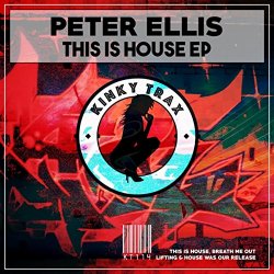 Peter Ellis - This Is House EP