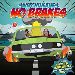 Switchinlanes - No Brakes
