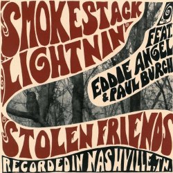 Smokestack Lightnin' - Stolen Friends [Import allemand]