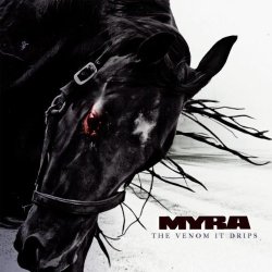 The Venom It Drips by MYRA (2008-10-31)