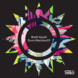 Brett Gould - Drum Machine (Original Mix)