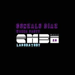 Gonzalo Diaz - Wanna Party