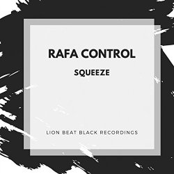 Rafa Control - Squeeze