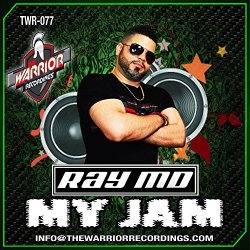 Ray MD - MY JAM (ORIGINAL WARRIOR MIX)