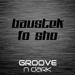 Baustek - Fo Sho (Original Mix)