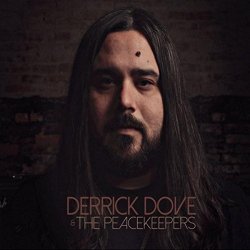 Derrick Dove & the Peacekeepers - Derrick Dove & the Peacekeepers