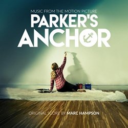 Marc Hampson - Parker's Anchor (Original Motion Picture Score)