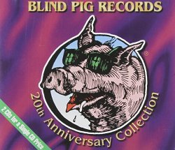 Blind Pig Records - Blind Pig Records: 20th Anniversary Collection by Various Artists (1997-05-06)