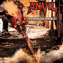 Anvil - Pounding The Pavement (CD Digipak, inclus 1 titre bonus + Poster)
