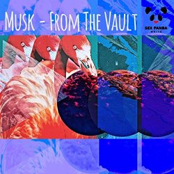 Musk - From The Vault EP